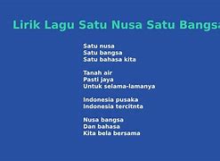 Satu Nusa Satu Bangsa Satu Bahasa Kita Tanah Air Pasti Jaya Untuk Selama-Lamanya